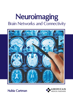 Hardcover Neuroimaging: Brain Networks and Connectivity Book