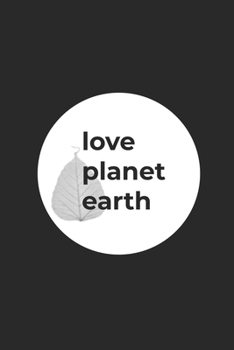 Love Planet Earth: Graph Paper Notebook 6x9 inches with 120 pages