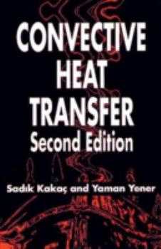 Hardcover Convective Heat Transfer, Second Edition Book