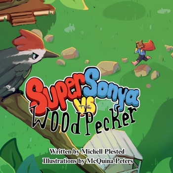 Paperback Super Sonya vs. the Woodpecker Book
