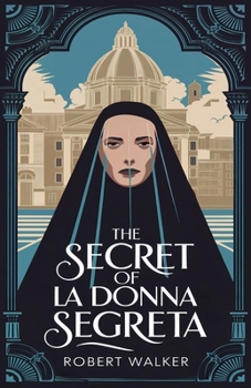 Paperback The Secret of La Donna Segreta Book