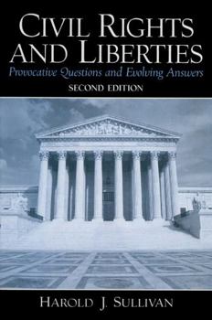 Paperback Civil Rights and Liberties: Provocative Questions and Evolving Answers Book