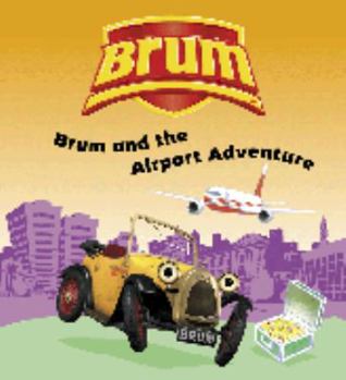 Paperback Brum and the Airport Adventure (Brum) Book
