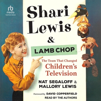 Audio CD Shari Lewis and Lamb Chop: The Team That Changed Children's Television Book