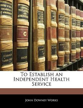 Paperback To Establish an Independent Health Service Book