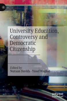 Hardcover University Education, Controversy and Democratic Citizenship Book