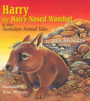 Paperback Harry the Hairy Nosed Wombat: And Other Australian Animal Tales Book