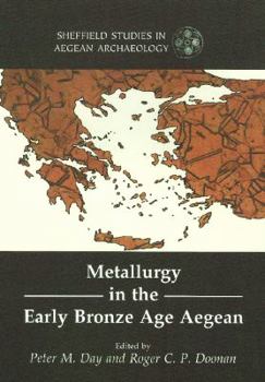 Paperback Metallurgy in the Early Bronze Age Aegean Book