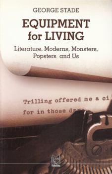 Paperback Equipment for Living: Literature, Moderns, Monsters, Popsters and Us Book