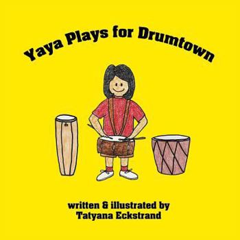 Paperback Yaya Plays for Drumtown Book