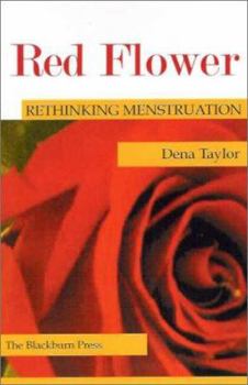 Paperback Red Flower: Rethinking Menstruation Book