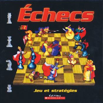 Spiral-bound ?checs: Jeu Et Strat?gies [French] Book