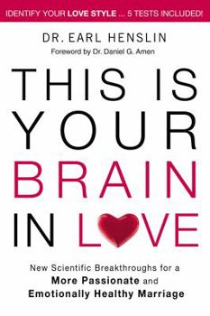 Paperback This Is Your Brain in Love: New Scientific Breakthroughs for a More Passionate and Emotionally Healthy Marriage Book