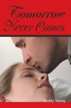 Paperback Tomorrow Never Comes Book