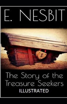 Paperback The Story of the Treasure Seekers Illustrated Book