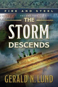 The Storm Descends - Book #2 of the Fire and Steel