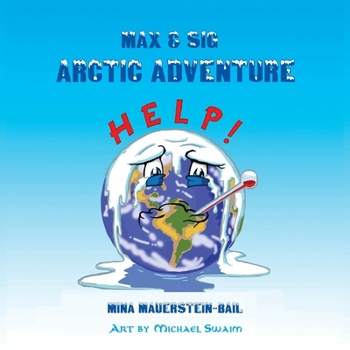 Paperback Max & Sig: Arctic Adventure Book