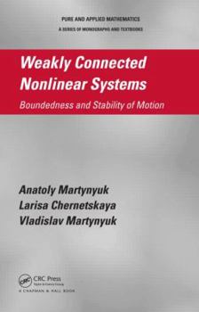 Hardcover Weakly Connected Nonlinear Systems: Boundedness and Stability of Motion Book