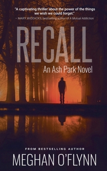 Recall: An Ash Park Novel