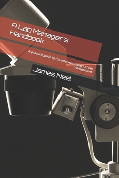 Paperback A Lab Manager's Handbook: A practical guide to the informal aspects of lab management Book