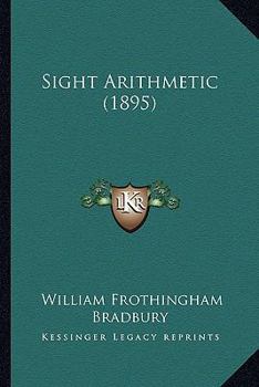 Paperback Sight Arithmetic (1895) Book