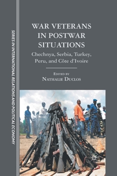 Paperback War Veterans in Postwar Situations: Chechnya, Serbia, Turkey, Peru, and Côte d'Ivoire Book