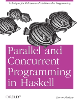 Paperback Parallel and Concurrent Programming in Haskell Book
