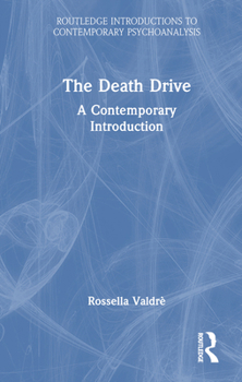 Hardcover The Death Drive: A Contemporary Introduction Book