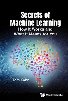 Paperback Secrets of Machine Learning: How It Works and What It Means for You Book