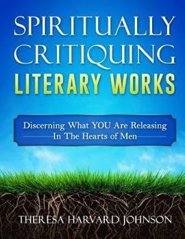 Paperback Spiritually Critiquing Literary Works Book