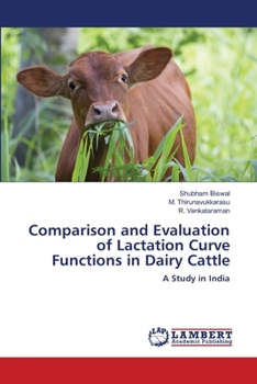 Paperback Comparison and Evaluation of Lactation Curve Functions in Dairy Cattle Book