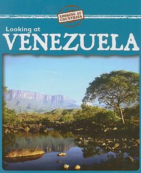 Looking at Venezuela - Book  of the Looking at Countries