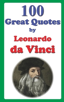Paperback 100 Great Quotes by Leonardo da Vinci Book