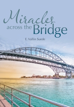 Hardcover Miracles Across the Bridge Book