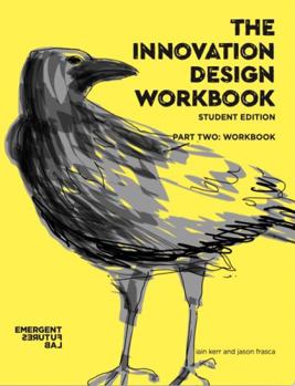 Paperback The Innovation Design Workbook Student Edition Part Two Book