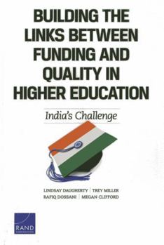 Paperback Building the Links Between Funding and Quality in Higher Education: India's Challenge Book