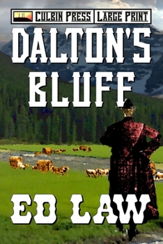 Paperback Dalton's Bluff: Large Print (Dalton Large Print) Book