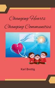 Paperback Changing Hearts Changing Communities Book