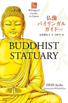 Paperback Buddhist Statuary Second Edition (Bilingual Guide to Japan) Book