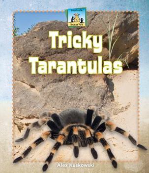 Tricky Tarantulas - Book  of the Unusual Pets