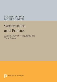 Paperback Generations and Politics: A Panel Study of Young Adults and Their Parents Book