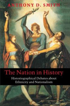 Paperback The Nation in History: Historiographical Debates about Ethnicity and Nationalism Book