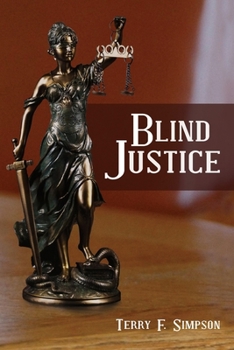 Blind Justice - Book #4 of the Whallin & White