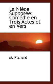 Paperback La Ni Ce Suppos E: Com Die En Trois Actes Et En Vers Book