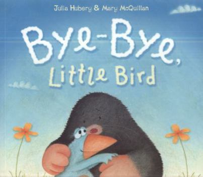Hardcover Bye-Bye Little Bird Book