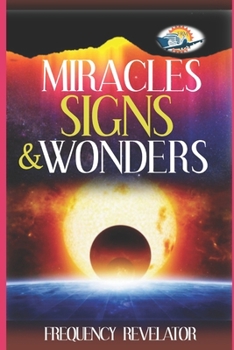 Paperback Miracles, Signs And Wonders Book