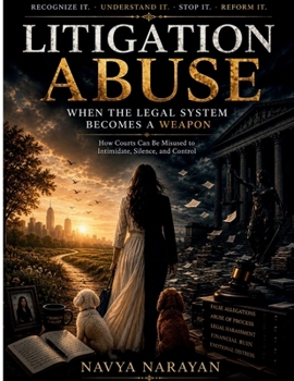 Paperback Litigation Abuse: When the Legal System Becomes a Weapon Book