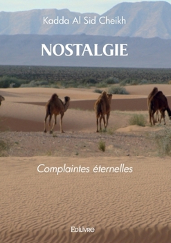 Paperback Nostalgie: Complaintes éternelles [French] Book
