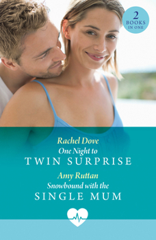 One Night To Twin Surprise / Snowbound With The Single Mum: One Night to Twin Surprise / Snowbound with the Single Mum
