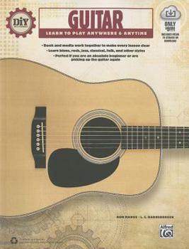 Paperback DIY (Do It Yourself) Guitar: Learn to Play Anywhere & Anytime, Book & Online Video/Audio Book